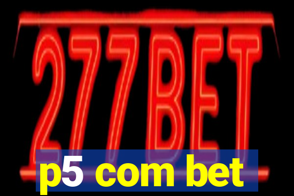 p5 com bet